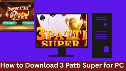 3 Patti Super for PC