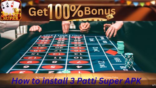 How to Install 3 Patti Super APK